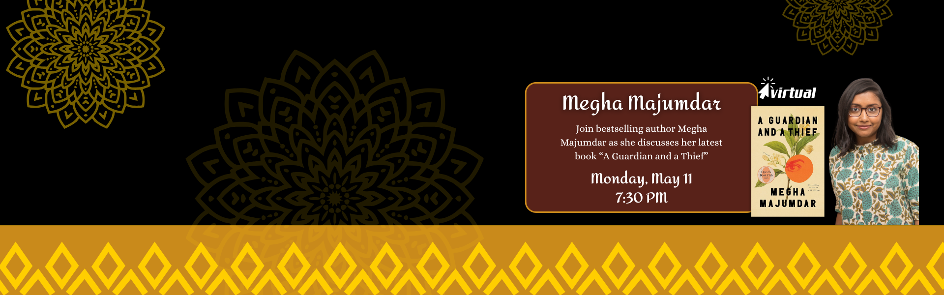 Join bestselling author Megha Majumdar as she discusses her latest book &ldquo;A Guardian and a Thief&rdquo;. Monday May 11 7:30pm
