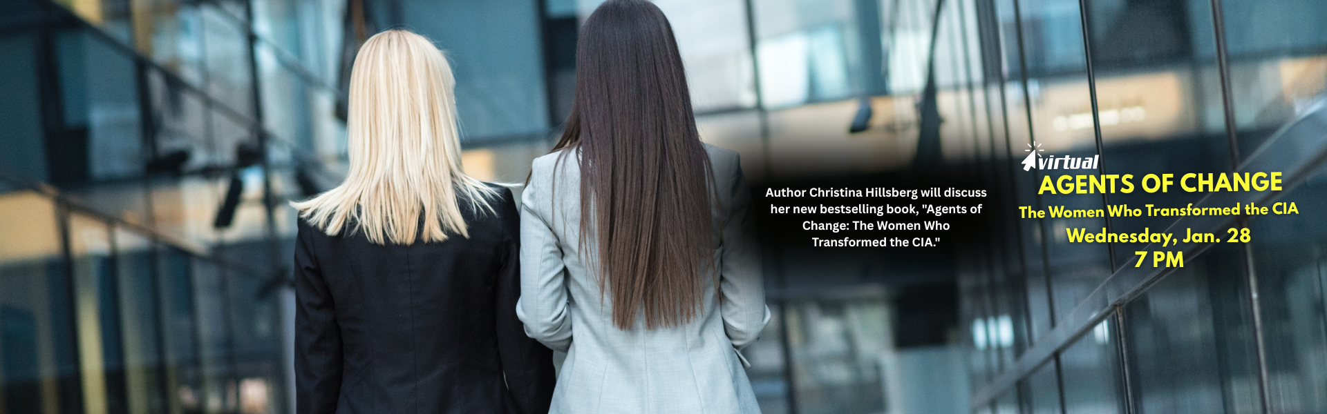 VIRTUAL Agents of Change: The Women Who Transformed The CIA January 28th 7pm