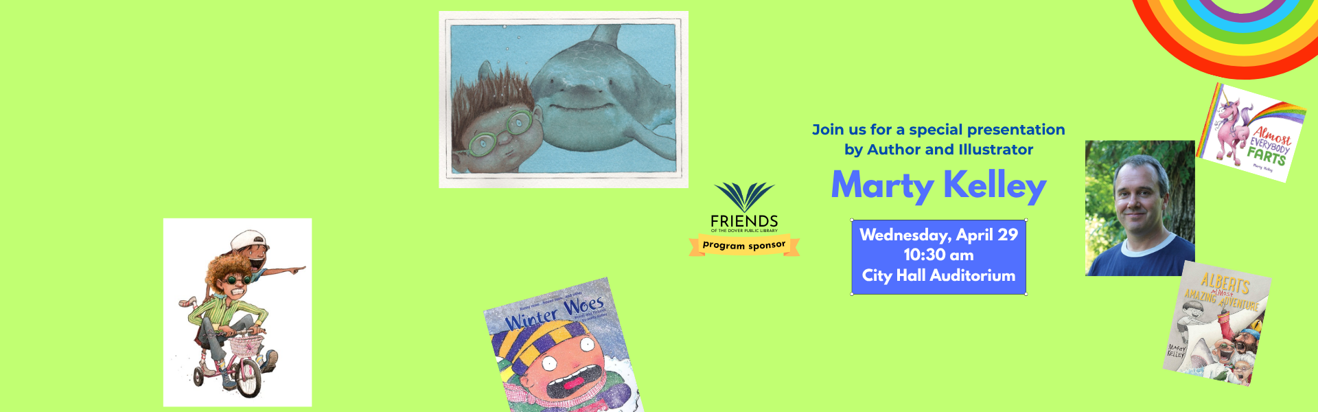 Join us for a special presentation by Author and Illustrator Marty Kelley Wednesday, April 29 10:30 am City Hall Auditorium