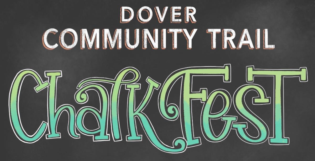 Image enscripted with "Dover Community Trail Chalkfest"